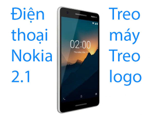 Sửa Nokia 2.1 treo logo, treo máy lấy ngay