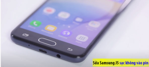 Fix, Sửa lỗi Samsung Galaxy J5 Prime sạc không vào pin