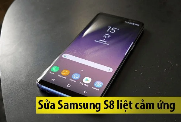 Sửa Samsung S8 liệt cảm ứng