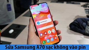 Sửa lỗi Samsung A70 sạc không vào pin
