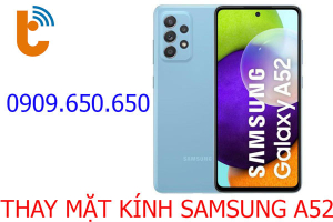 Thay mặt kính Samsung Galaxy A52