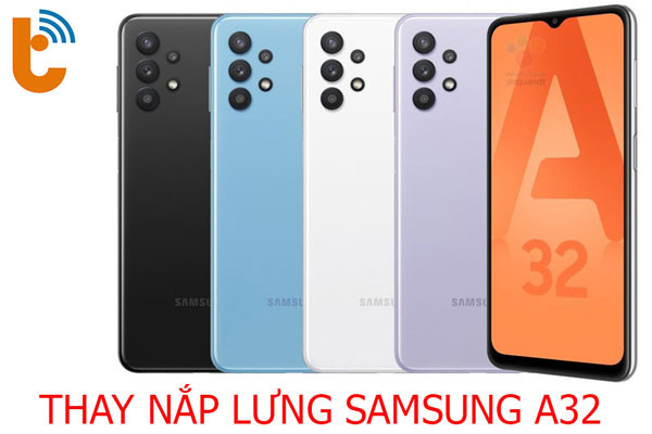 thay-nap-lung-samsung-galaxy-a32