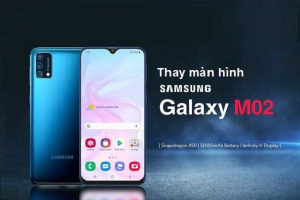 Thay màn hình Samsung Galaxy M02, M02s