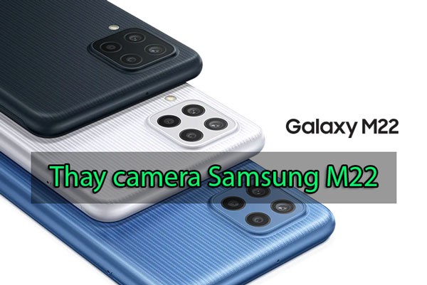 thay-camera-samsung-galaxy-m22-2