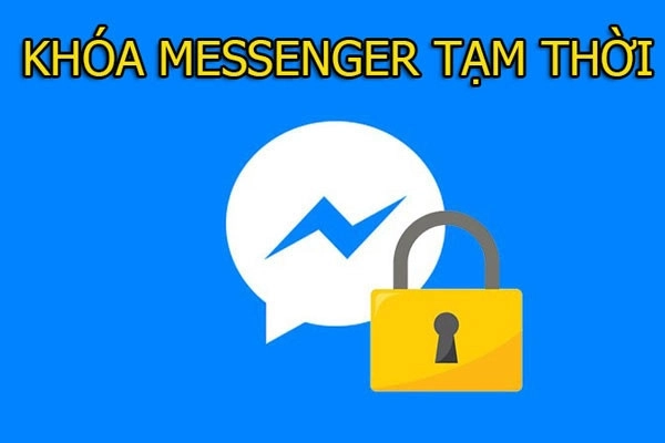 Khi nào cần khóa messenger