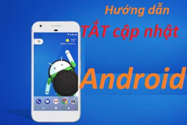 Tắt Cập Nhật Hệ Thống Android 1