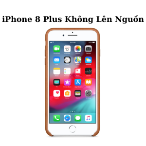 iPhone 8 Plus không lên nguồn - Mẹo khắc phục hiệu quả cho người dùng