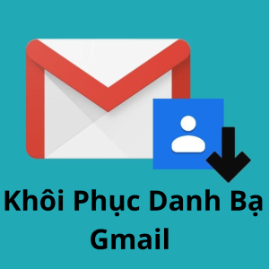 Hướng dẫn khôi phục danh bạ Gmail cho các máy Android