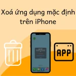 Cách xoá ứng dụng mặc định trên iPhone nhanh nhất