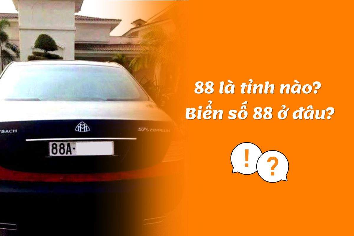 88 là tỉnh nào? Biển số xe 88 ở đâu? Có phải tỉnh Vĩnh Phúc?