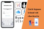 Cách bypass icloud thông qua checkra1n dễ dàng mà bạn nên biết