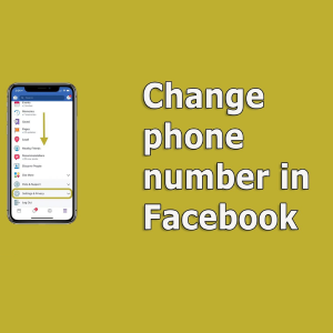 Cách đổi số điện thoại trên Facebook - Cách xem và thêm số điện thoại trên Facebook