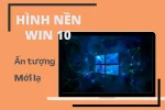 Hình nền Win 10 - đẹp, full HD, 4K , chất lượng cao. Tải về ngay hôm nay!