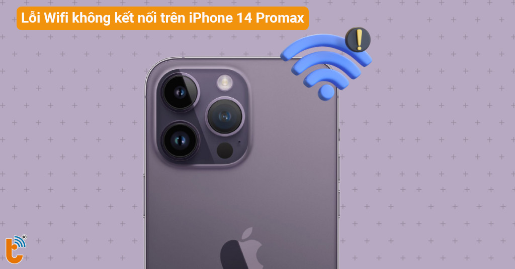 iPhone 14 Pro max lỗi Wifi