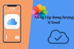 Cách nâng cấp dung lượng iCloud đơn giản, nhanh chóng và miễn phí