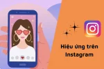 Filter instagram - Bí quyết thêm màu sắc vào ảnh của bạn