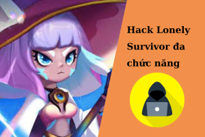 Hack Lonely Survivor MOD APK đa chức năng một cách dễ dàng