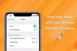 Xem mật khẩu wifi trên iPhone siêu đơn giản chỉ một cú chạm