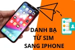 Cách nhập danh bạ từ sim sang iPhone X đơn giản nhất