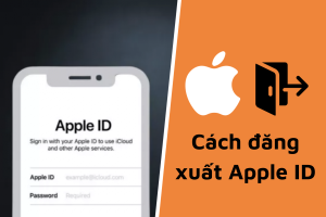 Đăng xuất Apple ID trên iPhone: Cách thực hiện nhanh chóng và an toàn