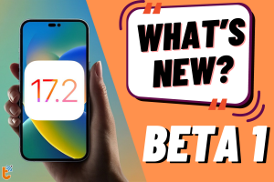 iOS 17.2 Beta - Phiên bản thử nghiệm với nhiều tính năng đột phá mới!