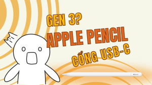 Apple Pencil gen 3 USB-C - Mới nhất, rẻ nhất, tính năng có ưu việt nhất?