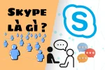 Skype là gì? Dùng để làm gì và có nên sử dụng Skype hay không?