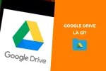 Google Drive là gì? Khám phá những tiện ích không ngờ của GG Drive