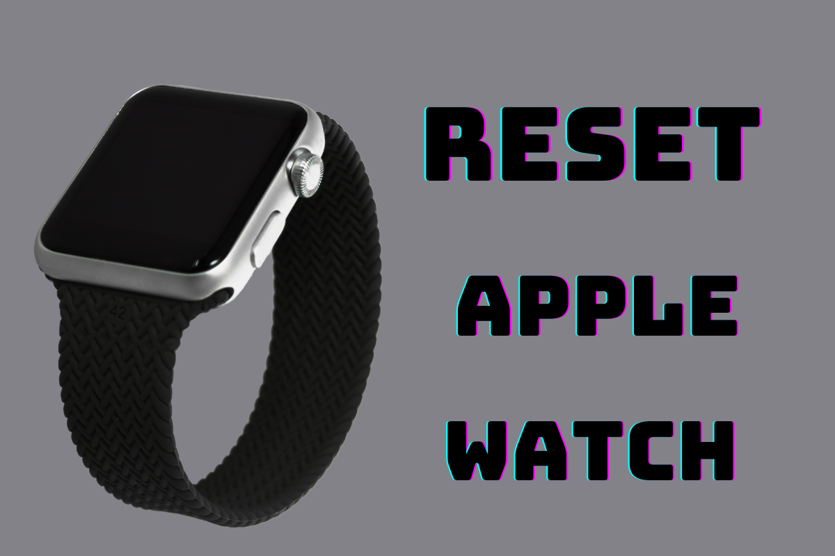 Cách reset lại Apple Watch