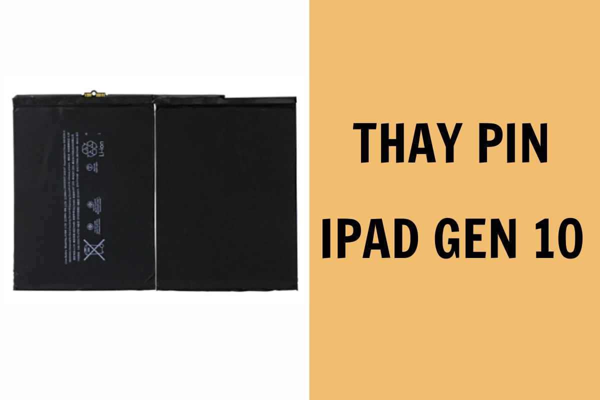Dịch vụ thay pin iPad Gen 10