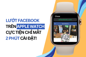 Cách lướt Facebook trên Apple Watch dễ thực hiện!