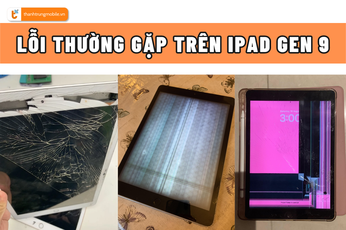 iPad Gen 9 bị lỗi