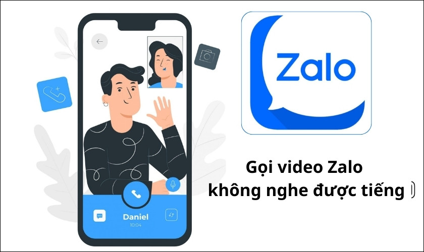 Lỗi gọi video Zalo không nghe được tiếng