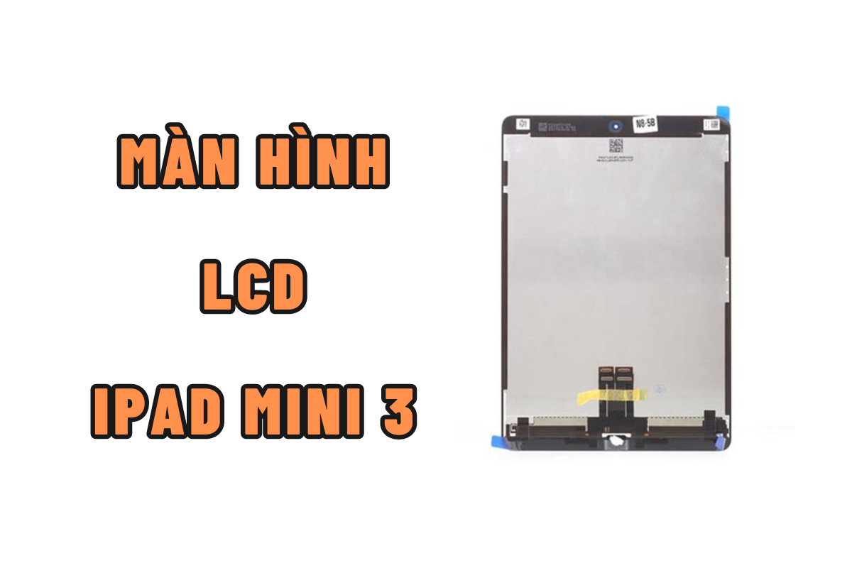 màn hình LCD iPad Mini 3