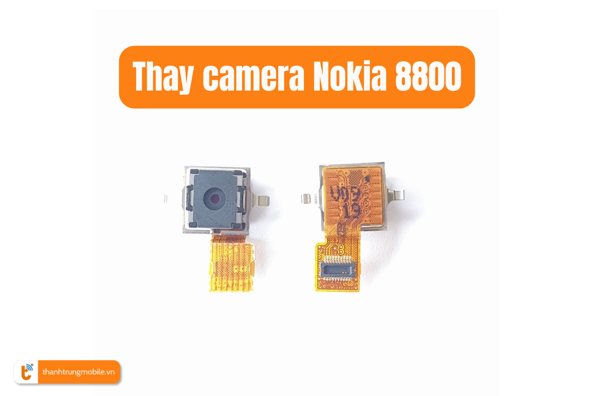 Thay camera Nokia 8800