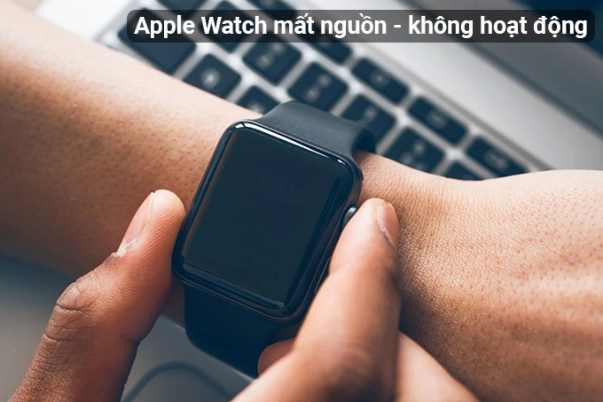 Apple Watch không hoạt động