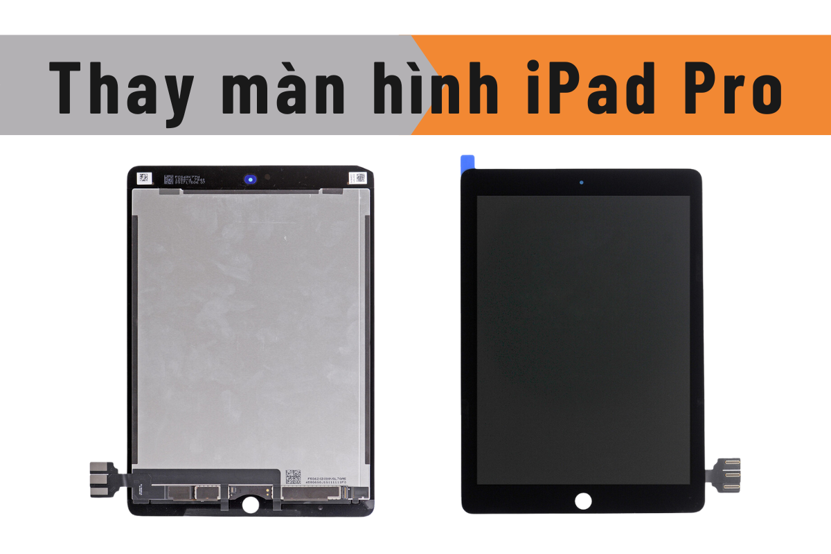 Linh kiện màn hình iPad Pro chính hãng