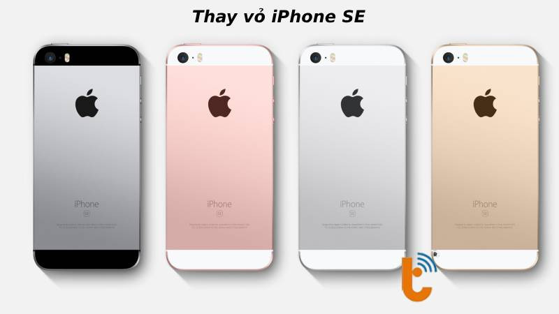 Dịch vụ thay vỏ iPhone SE -  Thành Trung Mobile