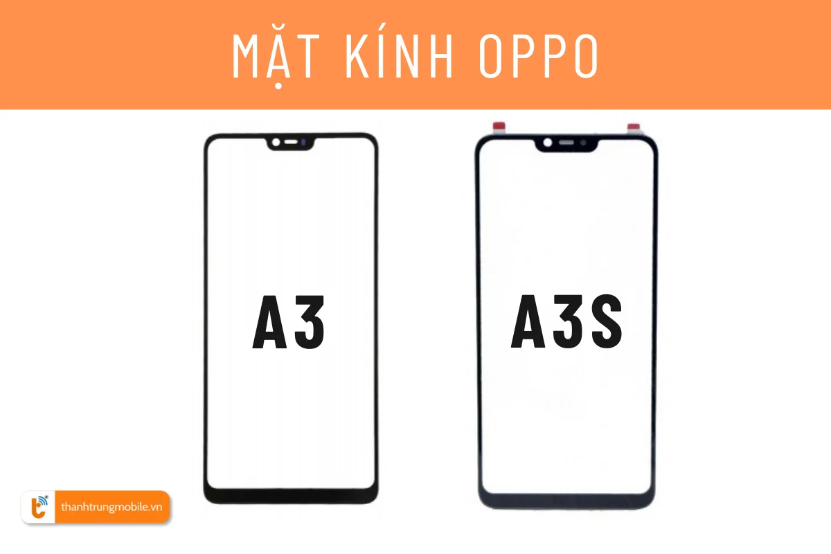 Kính Oppo A3S | Oppo A3