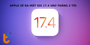 Apple sẽ ra mắt iOS 17.4 vào 3/2024 - Siêu phẩm dành riêng cho iPhone