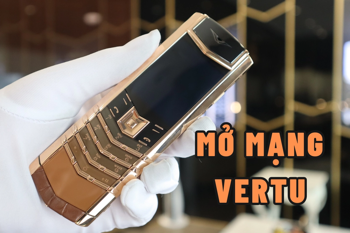 Dịch vụ mở khóa mạng Vertu chính hãng HCM