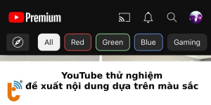 YouTube thử nghiệm đề xuất nội dung dựa trên màu sắc