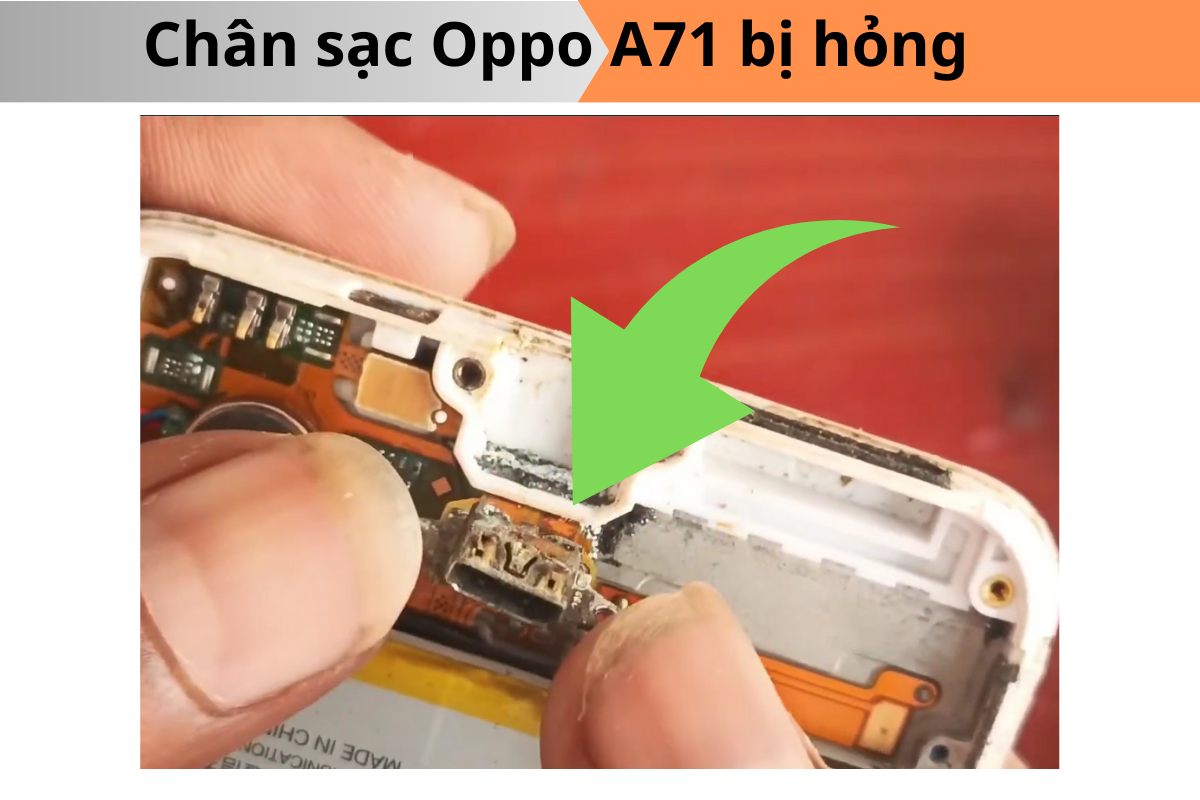 Chân sạc Oppo A71 bị hỏng