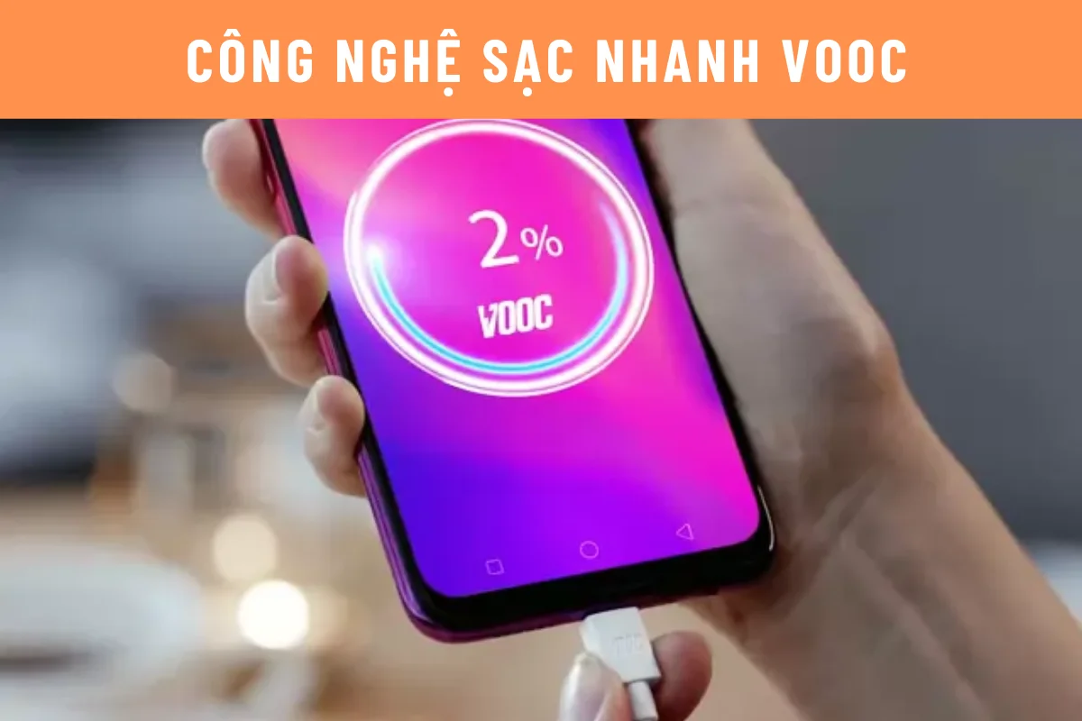 Công nghệ sạc siêu tốc VOOC