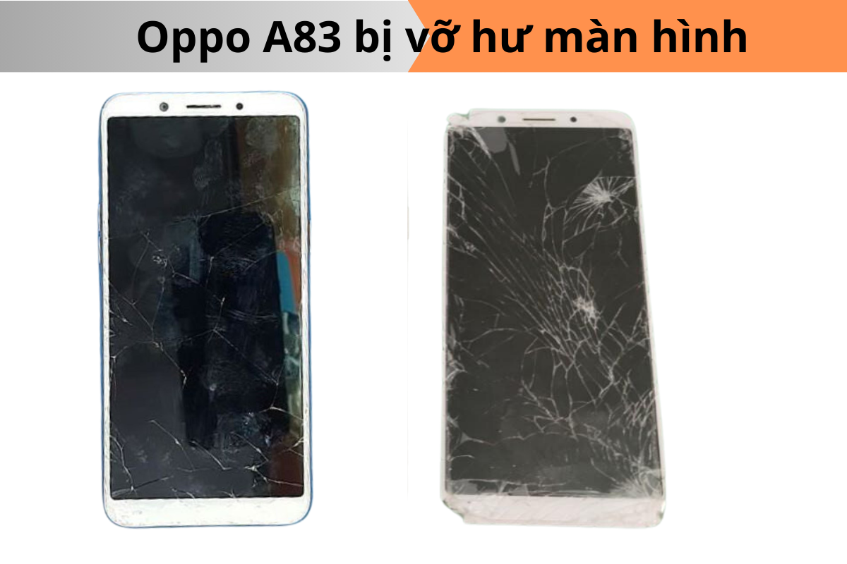 Điện thoại Oppo A83 bị vỡ
