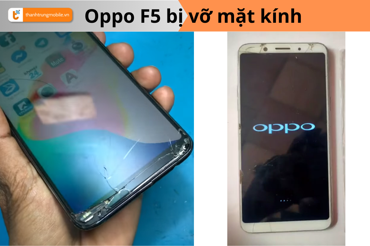 Điện thoại Oppo F5 bị vỡ mặt kính