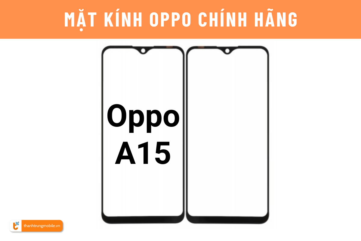 Mặt kính Oppo A15 | Oppo A15s