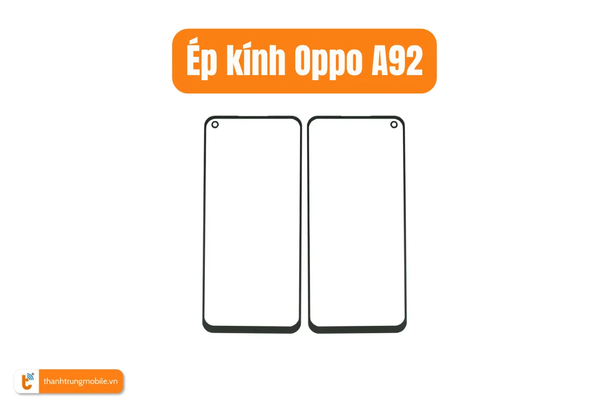 Ép kính Oppo A92