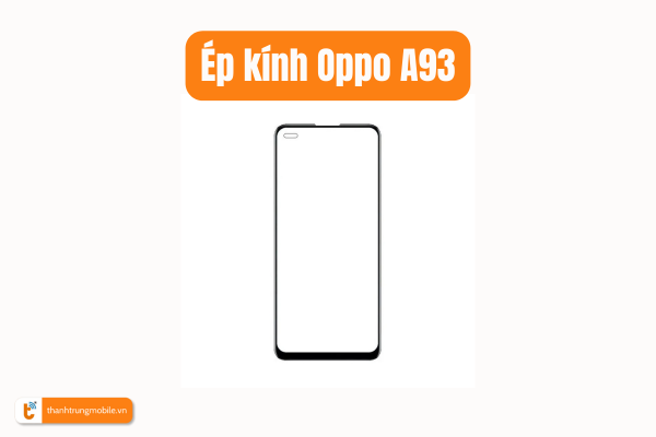 ep-kinh-oppo-a93