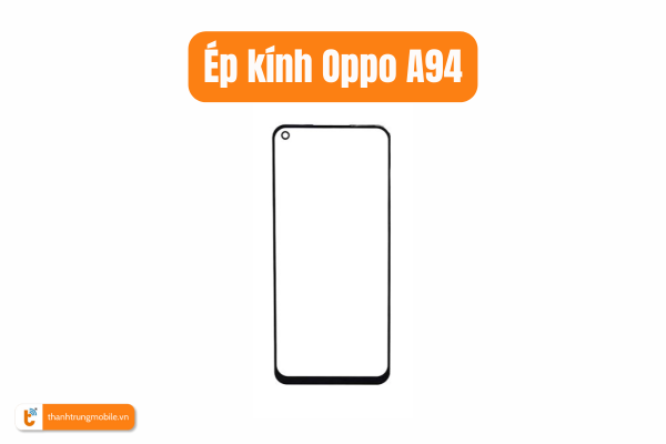 ep-kinh-oppo-a94